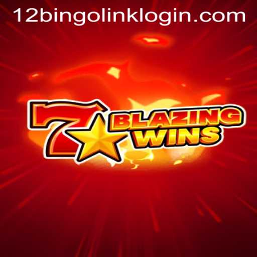 BlazingWins: Exploring the Thrilling New Experience of 12Bingo.COM
