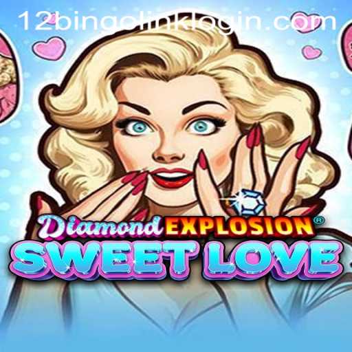 Exploring DiamondExplosionSweetLove: The New Sensation in Online Gaming