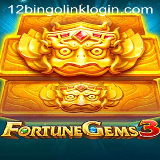 Exploring the Exciting World of FortuneGems3 and 12Bingo.COM