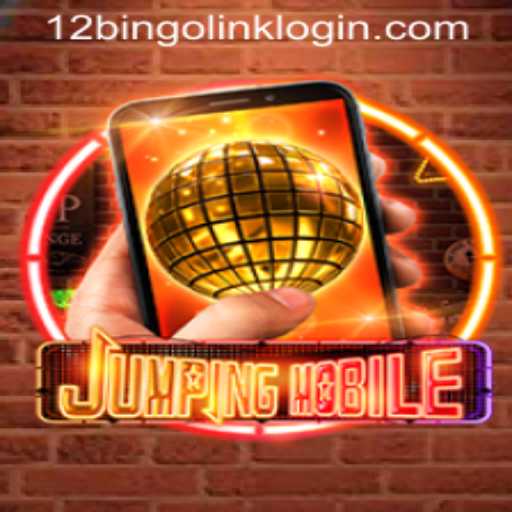 Discover Jumpingmobile: A New Gaming Sensation with 12Bingo.COM