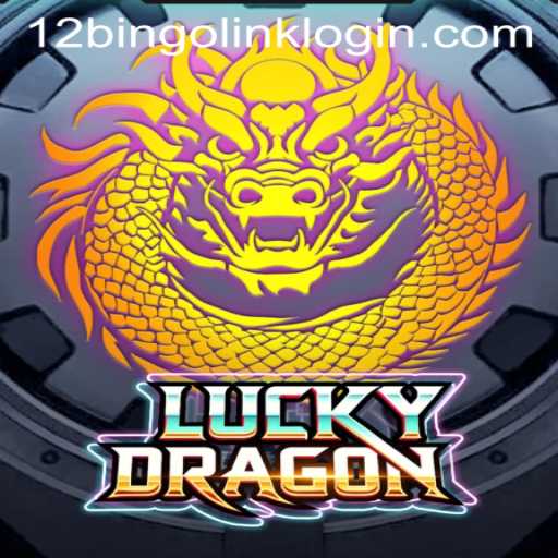 Discover the Thrills of LuckyDragon on 12Bingo.COM
